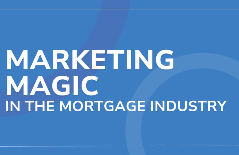 Marketing Magic in the Mortgage Industry with Andrew Montlake