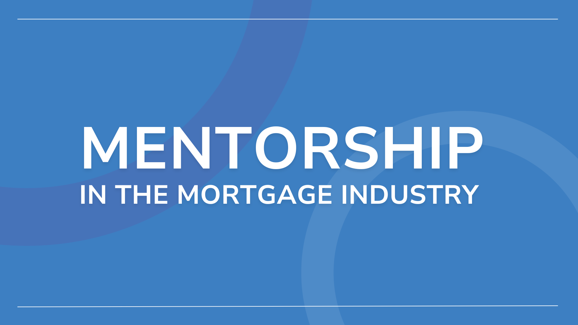 mentorship in the mortgage industry